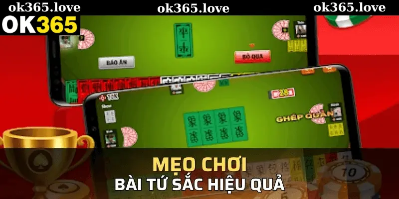 Cách Chơi Bài Tứ Sắc Hiệu Quả Tại Ok365